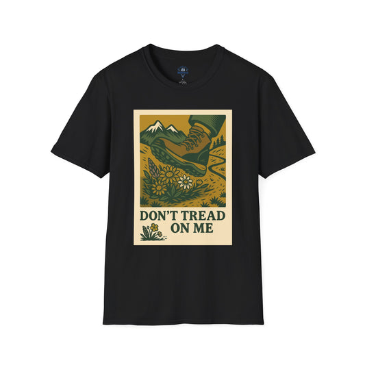 "Don't Tread on Me" Leave No Trace Edition - Super soft tee